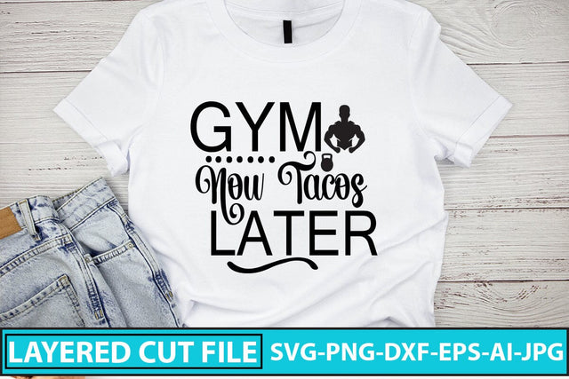 Gym Now Tacos Later SVG Cut File SVG Syaman 