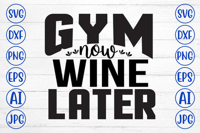 Gym Now Wine Later SVG Cut File SVG Syaman 