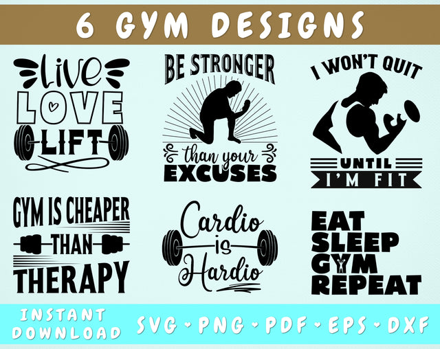 Gym Quotes SVG Bundle, 6 Designs, Gym Sayings SVG, Gym Shirt SVG, Workout SVG, Eat Sleep Gym Repeat SVG, Be Stronger Than Your Excuses SVG, I Won't Quit Until I'm Fit SVG SVG HappyDesignStudio 