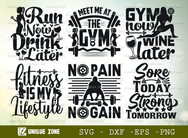 Gym Quotes SVG Bundle, Meet Me At The Gym Svg, Run Now Drink Later Svg, Fitness Is My Lifestyle Svg, SVG Unique Zone 