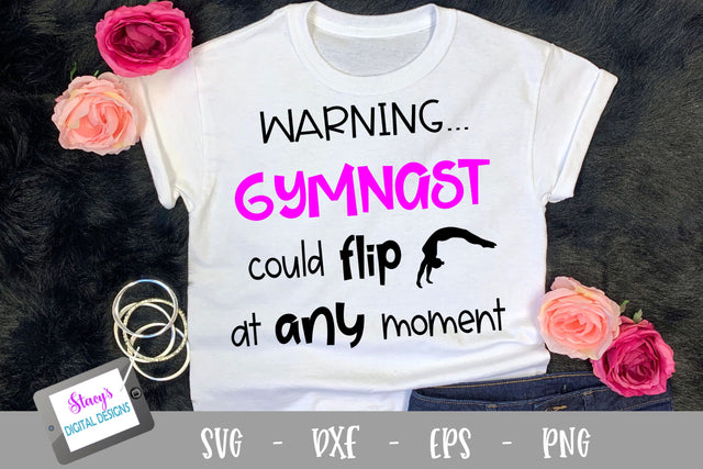 Gymnastics SVG - Warning gymnast could flip at any moment SVG SVG Stacy's Digital Designs 