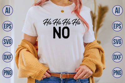 Ha Ha Ha Ha No SVG SVG orpitasn 