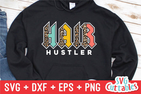 Hair Hustler svg - Hairstylist - svg - dxf - eps - png - Cut File - Hairdresser - Silhouette - Cricut - Digital File SVG Svg Cuttables 