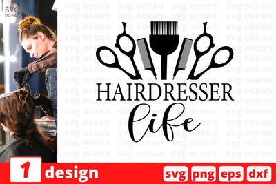 Hairdresser life SVG Cut File SVG SvgOcean 