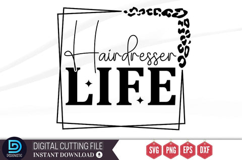 Hairdresser life SVG SVG DESIGNISTIC 