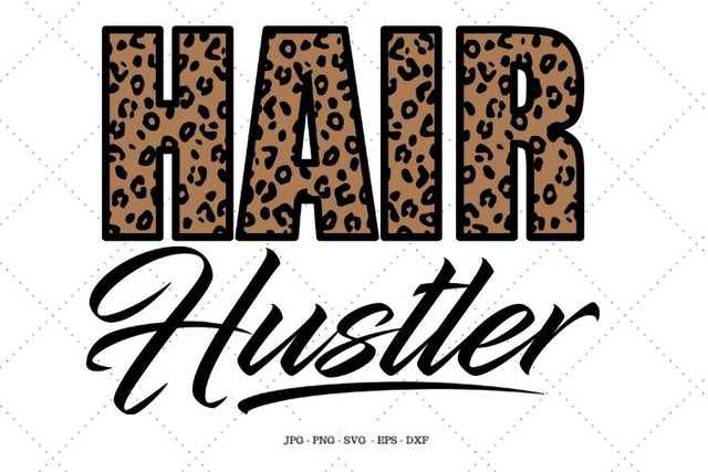 Hairdresser, Salon, Leopard Svg, Hair Stylist, Hair Dresser, Hustle Shirt, Hair Salon, Animal Print SVG SVG Digital Designer 