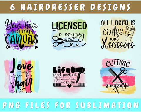Hairdresser Sublimation Designs Bundle, 6 Hairdresser Quotes PNG Files, Hair Stylist PNG, Licensed To Carry PNG, All I Need Is Coffee And Scissors PNG Sublimation HappyDesignStudio 