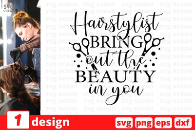 Hairstylist bring out the beauty in you SVG Cut File SVG SvgOcean 