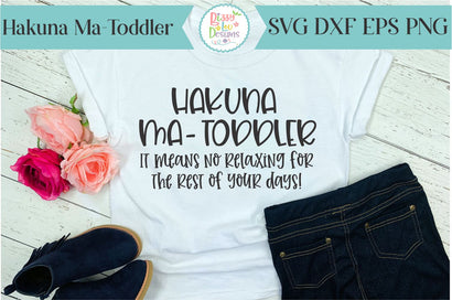 Hakuna Ma-Toddler SVG Cutting File SVG Bizzy Lou Designs 