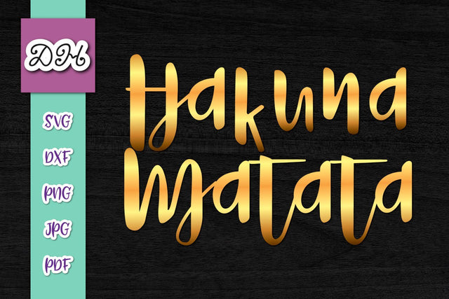 Hakuna Matata Print and Cut SVG Digitals by Hanna 