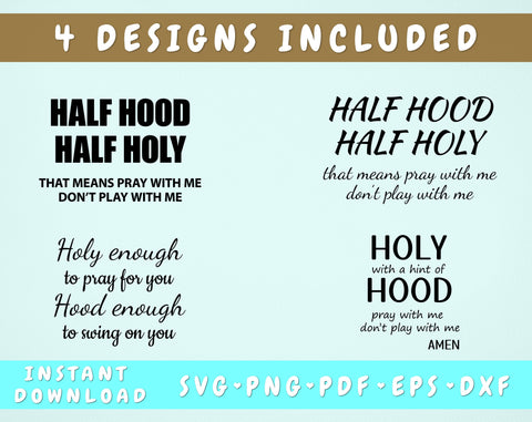 Half Hood Half Holy SVG - 4 Designs SVG HappyDesignStudio 