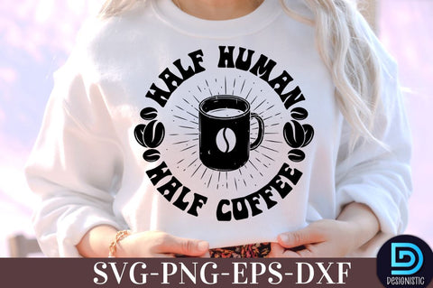 Half human half coffee, Coffee SVG Design SVG DESIGNISTIC 