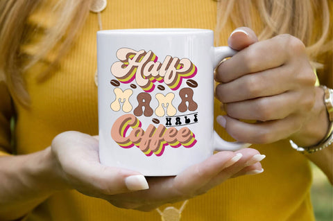 Half Mama Half Coffee Sublimation SVGArt 