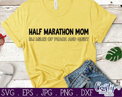 Half Marathon Mom - Running Svg SVG Crafty Mama Studios 