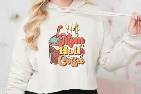 Half Mom Half Coffee Sublimation Sublimation Jagonath Roy 