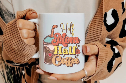 Half Mom Half Coffee Sublimation Sublimation Jagonath Roy 