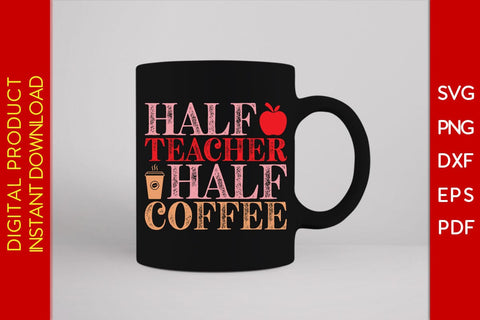 Half Teacher Half Coffee Leopard SVG PNG PDF Cut File SVG Creativedesigntee 