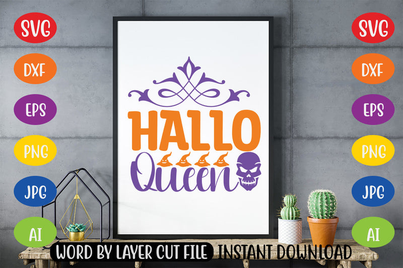 Hallo Queen SVG CUT FILE - So Fontsy