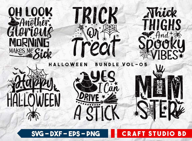 Halloween Bundle Vol-05 | Oh Look Another Glorious Morning Makes Me Sick Svg | Halloween Svg | Trick Or Treat Svg | Thick Thighs And Spooky Vibes | Happy Halloween Svg | T-shirt Design SVG ETC Craft 