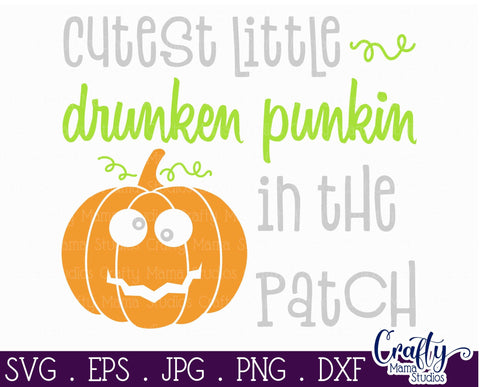 Halloween - Cutest Drunk In The Patch Svg - Pumpkin SVG Crafty Mama Studios 