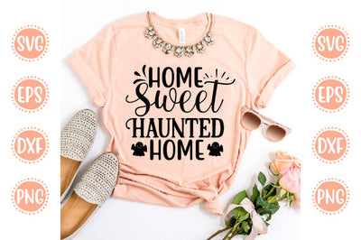 Halloween Design Home Sweet Haunted Home SVG SH_Tee store 