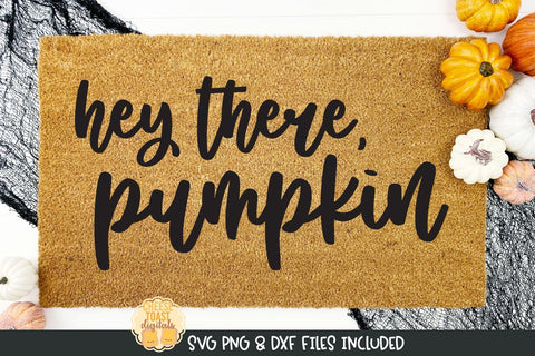 Halloween Doormat SVG | Hey There Pumpkin SVG Cheese Toast Digitals 
