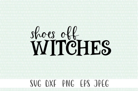 Halloween Doormat SVG - Shoes Off Witches Halloween Cut File SVG Simply Cutz 