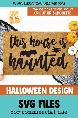 Halloween Doormat SVG | This House Is Haunted SVG Cheese Toast Digitals 