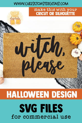 Halloween Doormat SVG | Witch Please SVG Cheese Toast Digitals 