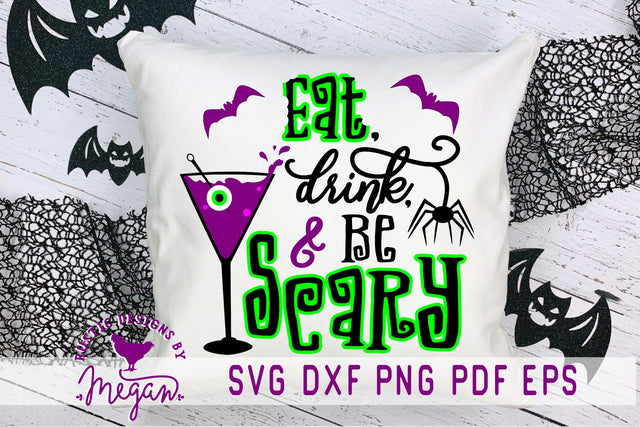 Halloween Eat Drink & Be Scary SVG SVG Tinker & Teal 