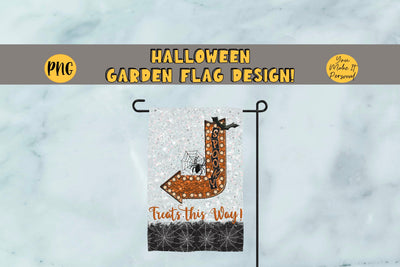 Halloween Garden Flag Design!, Spooky Treats This Way Garden Flag, Perfect for 12x18 inch Sublimation Garden Flag Blanks Sublimation You Make It Personal 