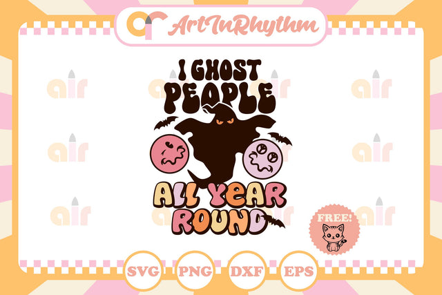 Halloween Ghost SVG / I ghost people all year round SVG Artinrhythm shop 