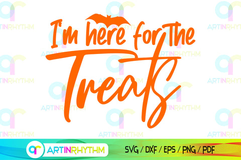 Halloween I'm here for the treats svg SVG Artinrhythm shop 