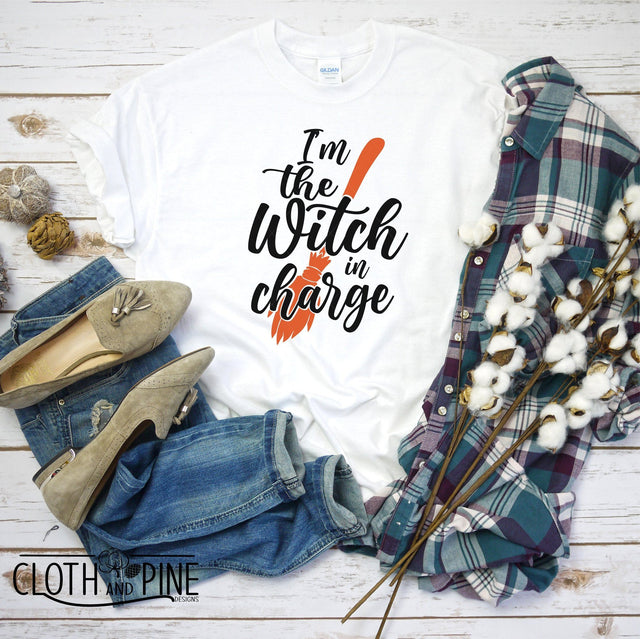 Halloween, I'm The Witch In Charge SVG Cloth and Pine Designs 