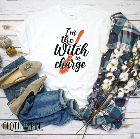 Halloween, I'm The Witch In Charge SVG Cloth and Pine Designs 