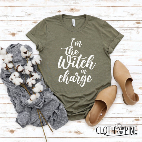 Halloween, I'm The Witch In Charge SVG Cloth and Pine Designs 