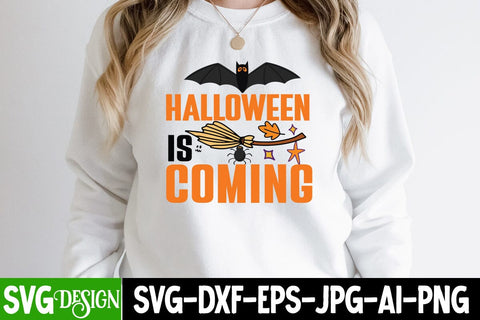 Halloween is Coming SVG Cut File, Halloween is Coming SVG Design, Halloween SVG Design, Halloween Quotes, Halloween Sublimation Design, Halloween Saying SVG Cut File, Halloween SVG Cut File SVG BlackCatsMedia 