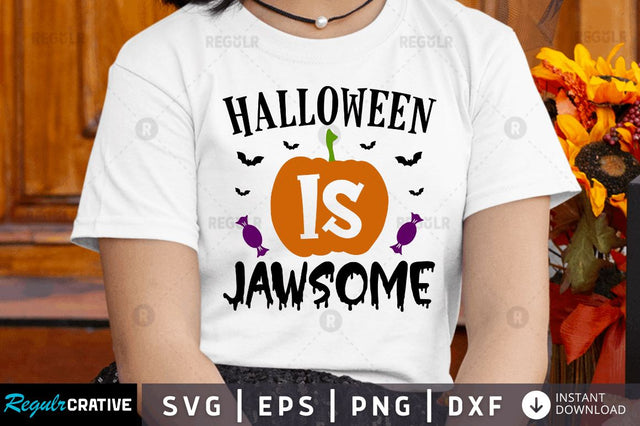Halloween is jawsome SVG SVG Regulrcrative 