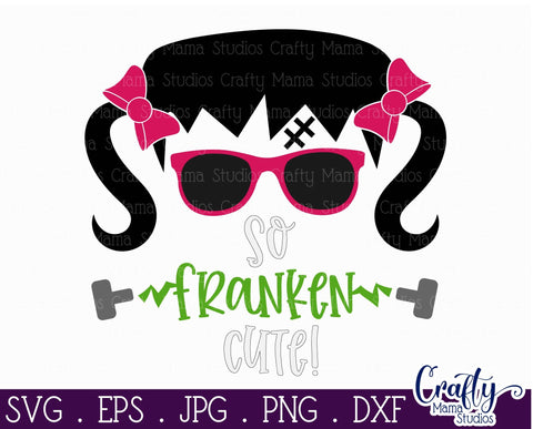 Halloween - Kids - Monster - So Franken Cute Girl SVG Crafty Mama Studios 