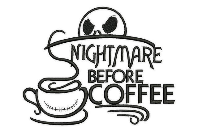 Halloween Nightmare Before Coffee, Halloween embroidery design, Coffee embroidery design, Nightmare embroidery design Embroidery/Applique DESIGNS NextEmbroidery 