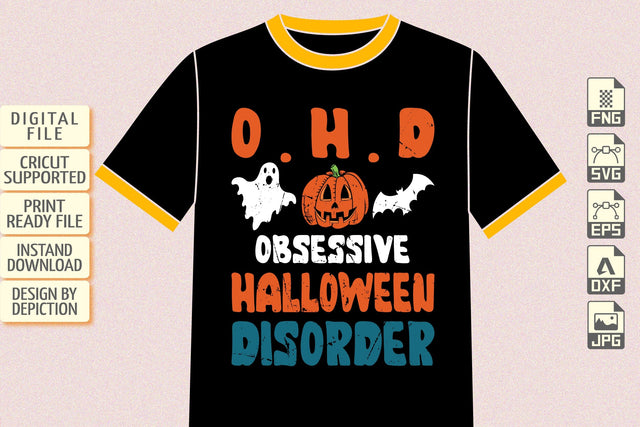 Halloween O H D Obsessive Halloween Disorder T-Shirt, Halloween Shirt, Halloween Pumpkin, Ghost, Bat Shirt Print Template Sketch DESIGN Depiction Studio 