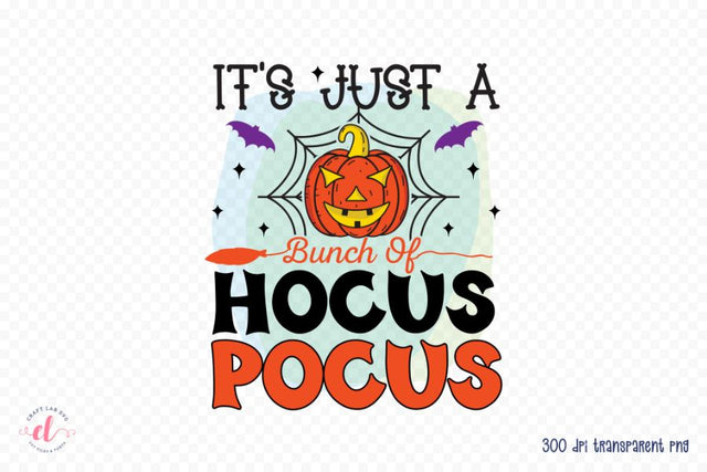 Halloween PNG | It's Just a Bunch of Hocus Pocus Sublimation CraftLabSVG 