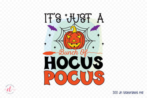 Halloween PNG | It's Just a Bunch of Hocus Pocus Sublimation CraftLabSVG 