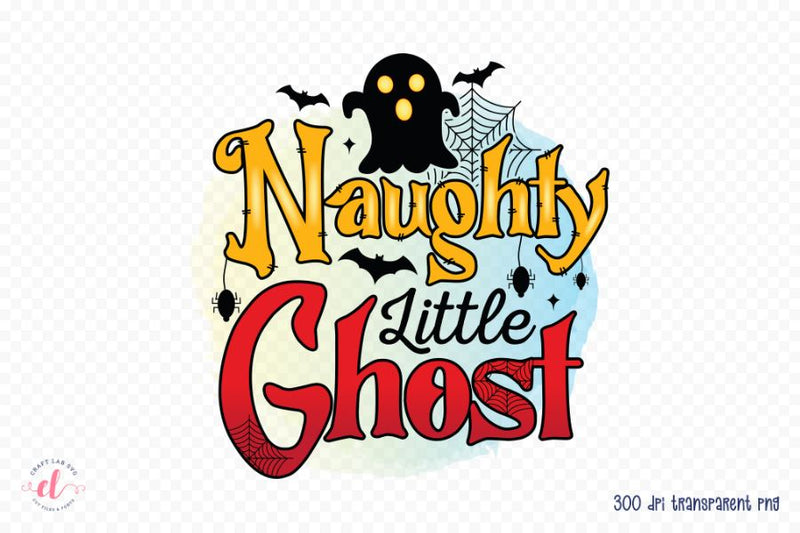 Halloween PNG Sublimation, Naughty Little Ghost Sublimation CraftLabSVG 