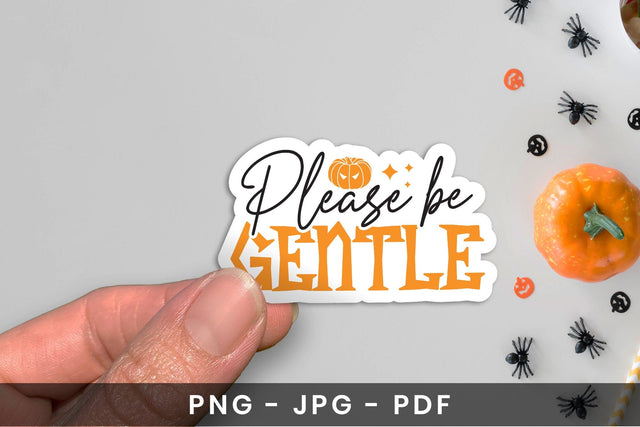 Halloween Printable Sticker, Please Be Gentle Sublimation CraftLabSVG 