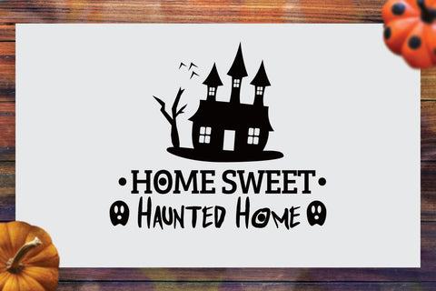 Halloween Quote SVG | Home Sweet Haunted Home| Halloween SVG SVG Angel Lynne Designs 