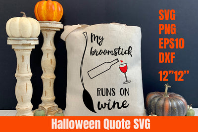Halloween Quote SVG | My broomstick runs on wine SVG SVG Helga Art 