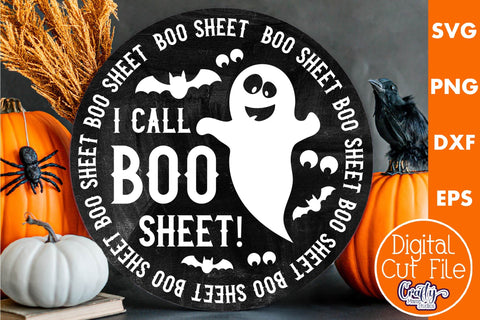 Halloween Round Sign Funny Svg, I Call Boo Sheet SVG Crafty Mama Studios 