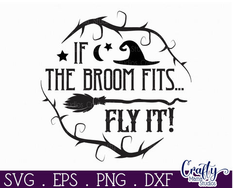 Halloween Round Sign Funny Svg, If The Broom Fits Fly It SVG Crafty Mama Studios 
