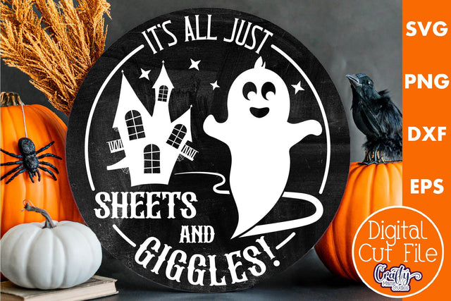 Halloween Round Sign Funny Svg, It's All Sheets And Giggles SVG Crafty Mama Studios 